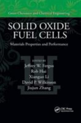 Solid Oxide Fuel Cells : Materials Properties and Performance, Paperback by F...
