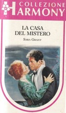  Q3b - LA CASA DEL MISTERO - Sara Grant -  Harmony Collezione 918 / 1993
