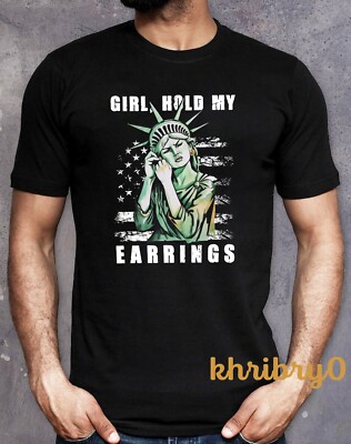 Girl Hold My Earrings Anti Trump FDT T-Shirt