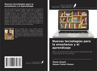 Nuevas TecnologíAs Para La EnseñAnza Y El Aprendizaje Alyaa Asaad (U. A.) Buch