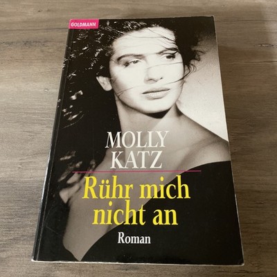 380590 Molly Katz RÜHR MICH NICHT AN Goldmann Verlag