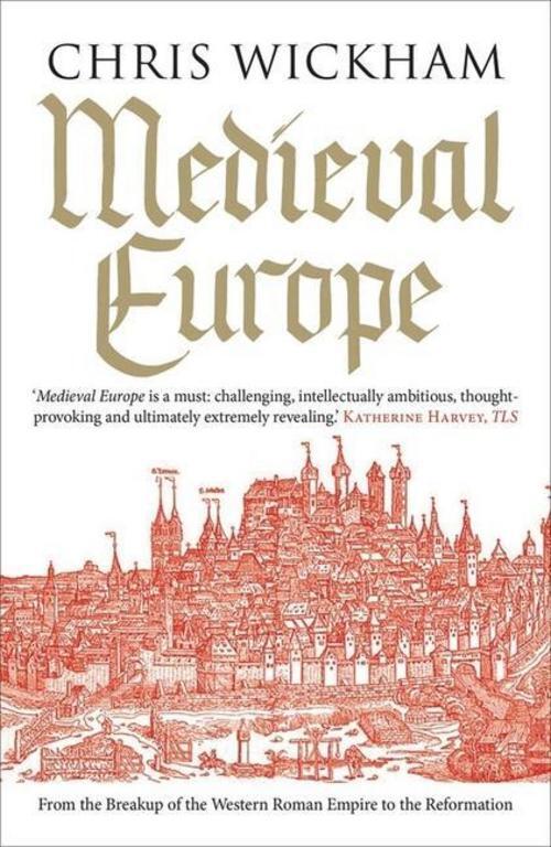 Medieval Europe Chris Wickham