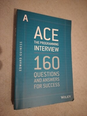 Ace the Programming Interview : 160 Questions and Answers for Success ...