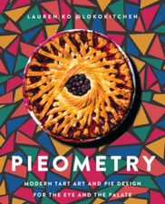 Pieometry: Modern Tart Art and Pie Design for the Eye and the Palate - GOOD