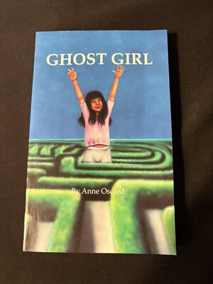 Ghost Girl by Anne Oscard