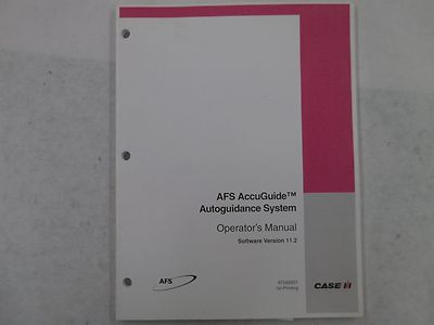 Case IH AFS AccuGuide Autoguidance System Operator's Manual Software Ver. 11.2