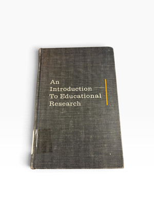 An Introduction To Educational Research Travers 1958 First Printing Hardcover
