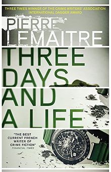 Three Days and a Life von Lemaitre, Pierre | Buch | Zustand sehr gut