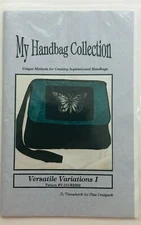 Flair Designs VERSATILE VARIATIONS I Handbag Sewing Instructions V-101