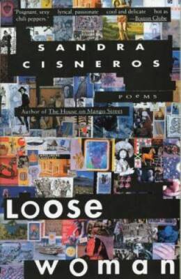 Loose Woman: Poems - Paperback By Cisneros, Sandra - VERY GOOD