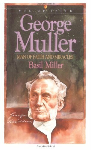 George Muller Man Of Faith And Miracles Basil Miller - Image 11
