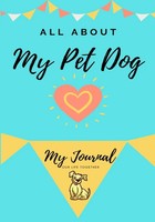 Petal Publishing Co. | About My Pet Dog | Taschenbuch | Englisch (2020)