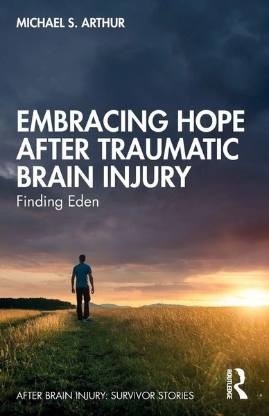 Michael S. Arthur | Embracing Hope After Traumatic Brain Injury | Taschenbuch-image
