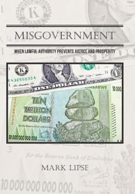 Lipse - Misgovernment  When lawful authority prevents justice and pros - X555z