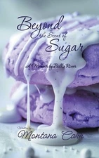 Beyond the Scent of Sugar: A Memoir by B Carr, Montana Paperback