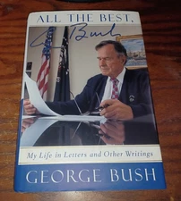 President George Herbert Walker Bush - SIGNED Memoir / All the Best & Writings
