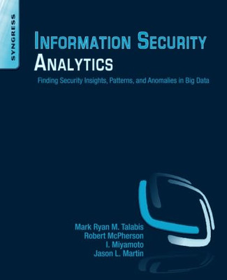 Information Security Analytics: Finding Security Insigh -  NEW Mark Talabis, R 2