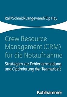 Crew Resource Management (CRM) für die Notaufnahme:... | Buch | Zustand sehr gut