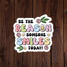 Mental health awareness sticker vinyl decal be the reason someone smiles today