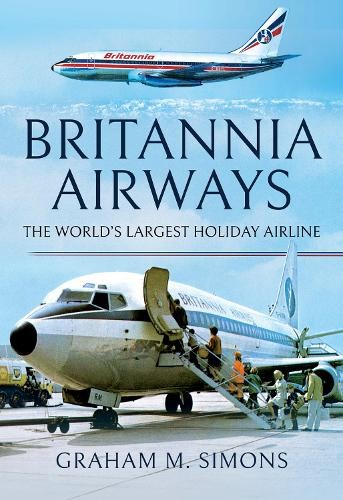 Britannia Airways by Graham M Simons - 9781526758781
