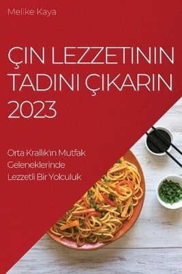 in Lezzetinin Tadn karn 2023: Orta Krall?k'?n Mutfak Geleneklerinde Lezzetli Bir
