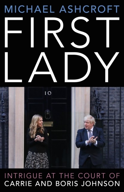 First Lady by Michael Ashcroft (Hardback Book)