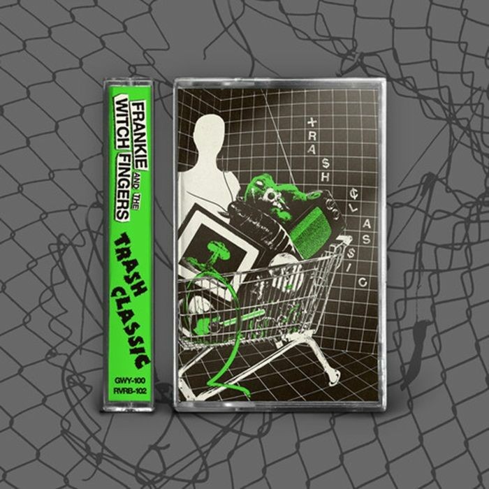 FRANKIE & THE WITCH FINGERS - Trash Classic - cassette
