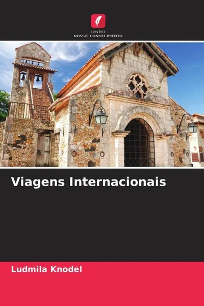 Ludmila Knodel | Viagens Internacionais | Taschenbuch | Portugiesisch (2022)-image