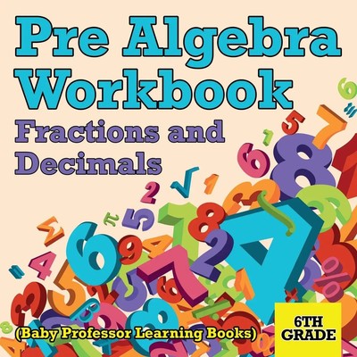 Pre Algebra Workbook 6th Grade Baby Taschenbuch Englisch 2015 Baby Professor