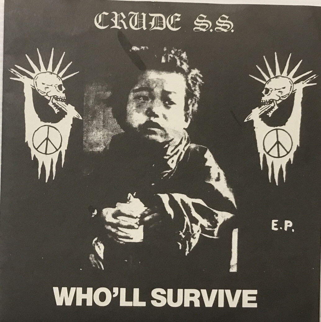 Crude S.S. – Who'll Survive E.P. 7