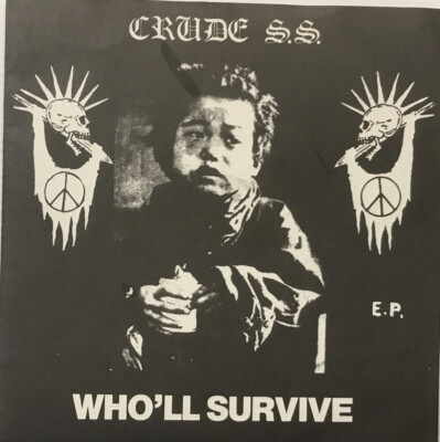 希少！ Crude SS /Crust'Il Survive Crude S.S. – Who'll Survive E.P. 7