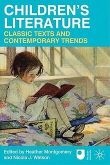 Children's Literature: Classic Texts and Contemporary Tr... | Buch | Zustand gut