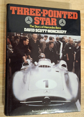 Three-Pointed Star:The Story of Mercedes-Benz by D.Scott-Moncrieff 1979 Updated