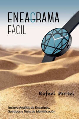 Eneagrama F?Cil Para Gente De A Pie: Incluye Tests Y An?Lisis De Eneatipos