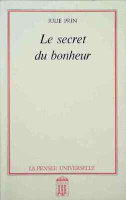 Le secret du bonheur - Julie Prin - V171306