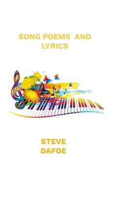 Song Poems and Lyrics Hardcover by Steve Dafoe