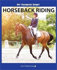 My Favorite Sport: Horseback Riding (Paperback or Softback)