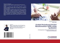 Srigiri Sampath Kumar (U. A.) | Guided Periodontal Pocket Recolonisation...