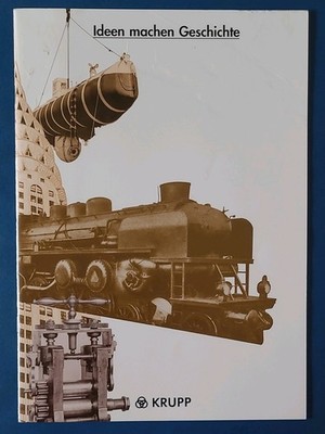 Fried. Krupp AG: Ideen machen Geschichte   Historisches Archiv Essen (Deutsch)