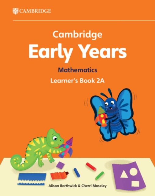 Cambridge Early Years Mathematics Learner's Book 2A by Alison Borthwick