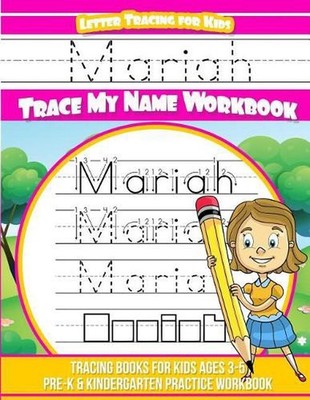 Mariah Letter Tracing for Kids Trace my Name Workbook: Tracing Books for Kids ag
