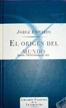 El origen del mundo von Edwards, Jorge | Buch | Zustand gut