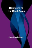 Rosinante To The Road Again | John Dos Passos | Taschenbuch | Englisch | 2023