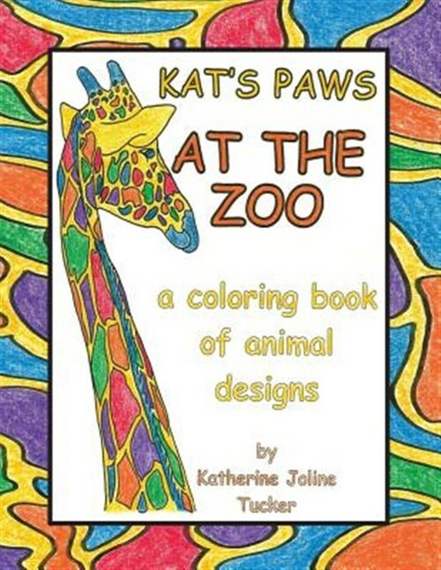 Download Kat's Paws at the Zoo Coloring Book : A Coloring Book of Animal Designs, Pape... | eBay