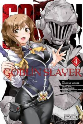 Goblin Slayer, Vol. 4 (manga) (Goblin... by Kurose, Kousuke Paperback / softback