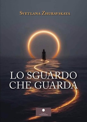 Svetlana Zhuravskaya Lo sguardo che guarda (Paperback)