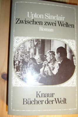 ZWISCHEN ZWEI WELTEN Upton Sinclair Band 2 der Lanny-Budd-Serie 
