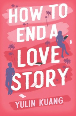 How to End a Love Story | Yulin Kuang | englisch