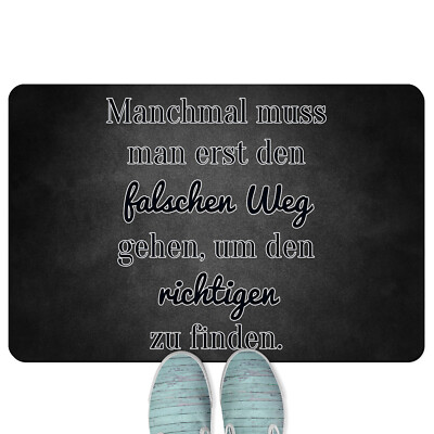 Manchmal muss man den falschen Weg gehen, um den richtigen zu finden 18001002768