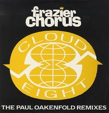 Frazier Chorus - Cloud 8 - The Paul Oakenfold Remixes (12")